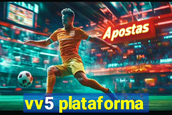 vv5 plataforma